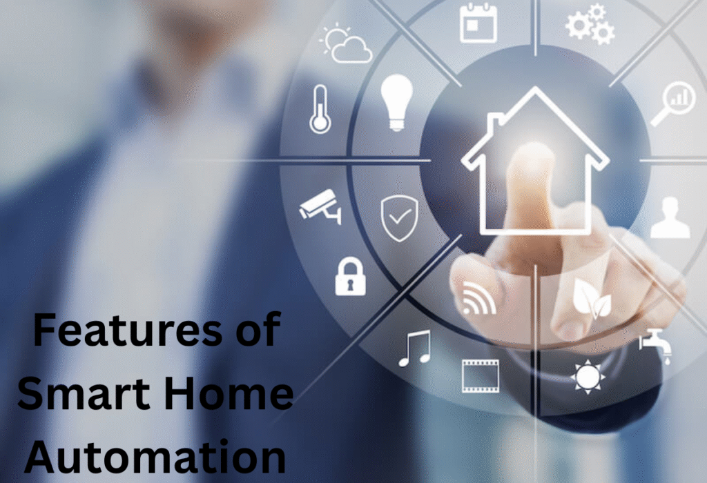Features of Smart Home Automation
