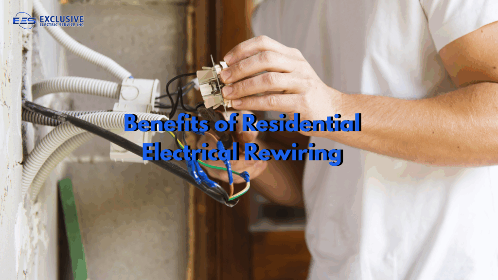 Benefits of Residential Electrical Rewiring